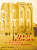 Le pays d'Avignon, un siècle d'images