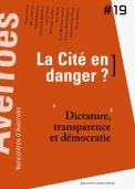 La Cité en danger ? Dictature, transparence et démocratie