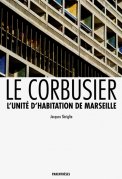 L'unité d'habitation de Marseille (LeCorbusier)