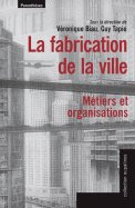 La fabrication de la ville