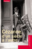 Cézanne, d'un siècle à l'autre