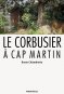 Le Corbusier à Cap-Martin
