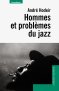 Hommes et problèmes du jazz